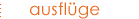 ausfluge